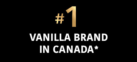 #1 Vanilla Brand in Canada*